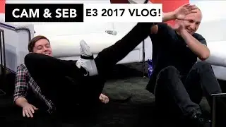Cam and Seb - E3 2017 Crashing the GameSpot stage!