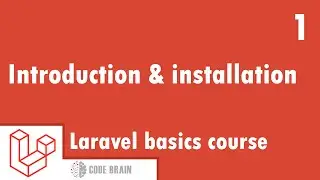 Laravel basics Course - Introduction & installation #1