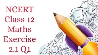 Class 12 Maths Ex 2.1 Q1 #maths #class12maths #ytshort #viralvideo #ncertmaths #ncertmath #cbsemaths