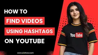 How to Find Videos Using Hashtags on Youtube