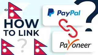 how to connect payoneer account to paypal in nepal || Link PayPal with Payoneer Live Demo