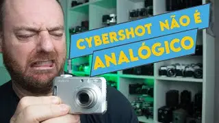 Cybershot não é Analógico