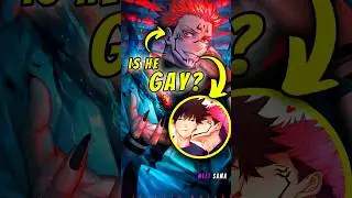 Why Sukuna Is Gay? | Jujutsu Kaisen | 