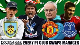 Every Premier League Club SWAPS Managers | Football Manager 2022 Experiment