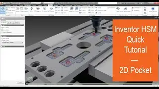 Inventor HSM — Quick Tutorial on 2D Pocket