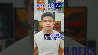 Day 13 After Effects Trips and Tricks \PRO Folder Managing Tips  \#gb_creation #adobeaftereffects