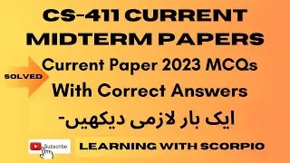 CS411 Current midterm Paper 2023|CS411 Current paper spring 2023|cs411 midterm current paper
