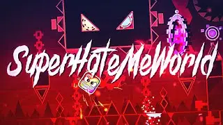 "SUPERHATEMEWORLD" 100% | Old Impossible Level | One Clip Run | Geometry Dash