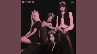 BLACKPINK - Lovesick Girls (Sad Version)