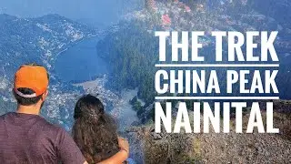 China Peak | Highest point of Nainital | Weekend Trekking | Wedlock Voyage
