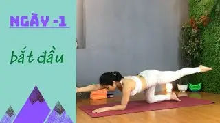 Ngày 1 - Bắt đầu / Hành trình 30 ngày với Yoga