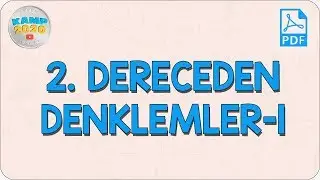 2. Dereceden Denklemler- 1 | Kamp2020