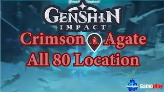All 80 Crimson Agate Locations【Genshin Impact】Sanchezkids Gameplay