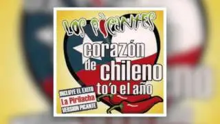 Los Picantes - La Pirilacha (Sin Censura)