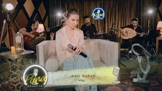 Aslı Sahra - Vay ( Akustik )