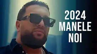 Muzica Noua Manele 2024 🎤 Mix Manele Noi 2024 🎤 Colaj Manele 2024 Cele Mai Noi