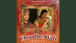 Choodhe Wali