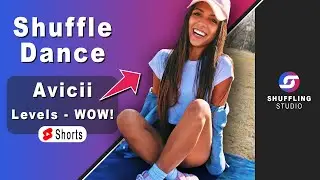 Avicii Levels Shuffle Dance Shorts (Best Shuffling Music Videos in 2022) with Leslie Malave