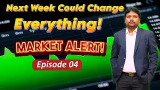 Next Week Could Change Everything! Market Alert!