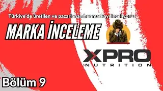 Xpro Nutrition Marka incelemesi - Bölüm 9 #reklam