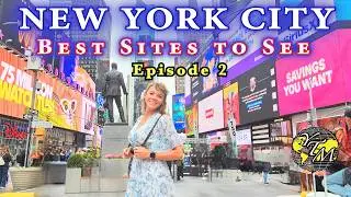 NEW YORK CITY - Episode 2 - BEST Sites to See in NYC, The Ultimate Guide