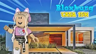 Roblox - CASA MODERNA 15K (Bloxburg)