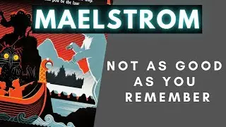Maelstrom Isn't as Good As You Remember