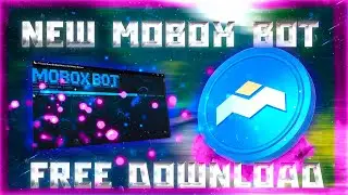 FREE MOBOX NFT FARMER BOT | Updated 28.03.2022 | New Method
