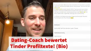 Tinder Profiltext (Bio) Optimieren: Dating Coach macht es an Beispielen vor