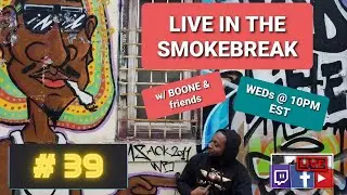 LIVE IN THE SMOKEBREAK   What You Doing For Valentines Day?