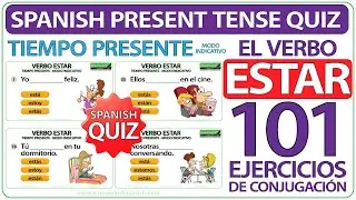 ESTAR Spanish Present Tense Quiz | 101 Exercises to Learn Spanish | Verbo ESTAR Tiempo Presente