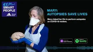 Mary: Autopsies Save Lives (Podcast Episode)