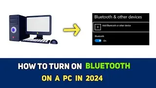 How to turn on Bluetooth on a pc - Step by Step Guide