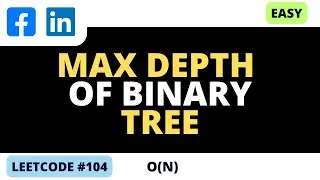 Leetcode 104 - Maximum Depth of Binary Tree  - Recursive DFS - Python