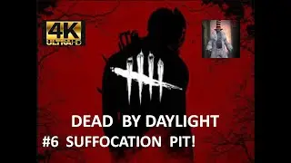 DEAD BY DAYLIGHT | TRAPPER  Suffocation Pit | 4K HDR 60fps
