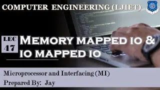 LEC 47 Memorymapped IO & IO mapped IO | Microprocessor & Interfacing