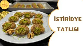 İSTİRİDYE TATLISI TARİFİ - YELİZ GÜR