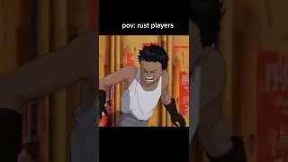 Pov: RUST Players