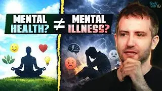 Mental Health or Mental Illness? What’s the difference?