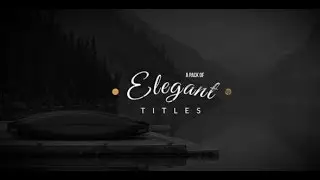 Elegant Titles Collection | After Effects Template | Titles