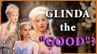 Glinda's relationship to GOOD is more complex than you think - a Wicked character analysis
