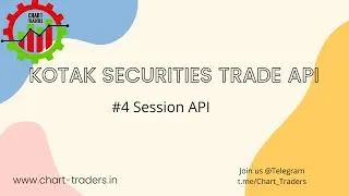 Kotak Securities Trade API : #4 Session API
