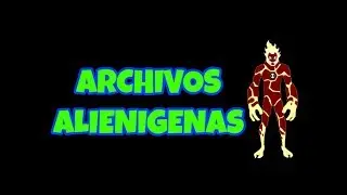 BEN10-Archivos Alienigenas -SebaTennyson-