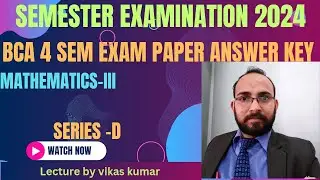 Answer key BCA 4 Sem Mathematics -III  Exam Maa Shakhumbhari University Saharanpur |JUNE 2024