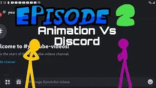 Animation Vs Discord Episode 2