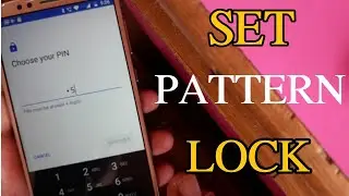 How to set Pattern Lock in moto E4 Plus