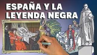 La Leyenda Negra española explicada (en 7 horas)