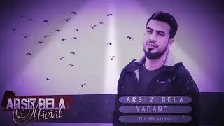 Arsız bela yabancı 2018