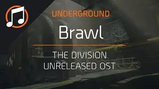 The Division Unreleased OST | Brawl