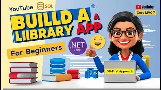 Library Management :ASP.NET Core 7 MVC, EF Core, SQL Server | CRUD with DB-First Approach | Tutorial